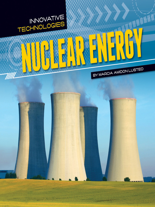 Title details for Nuclear Energy by Marcia Amidon Lusted - Available